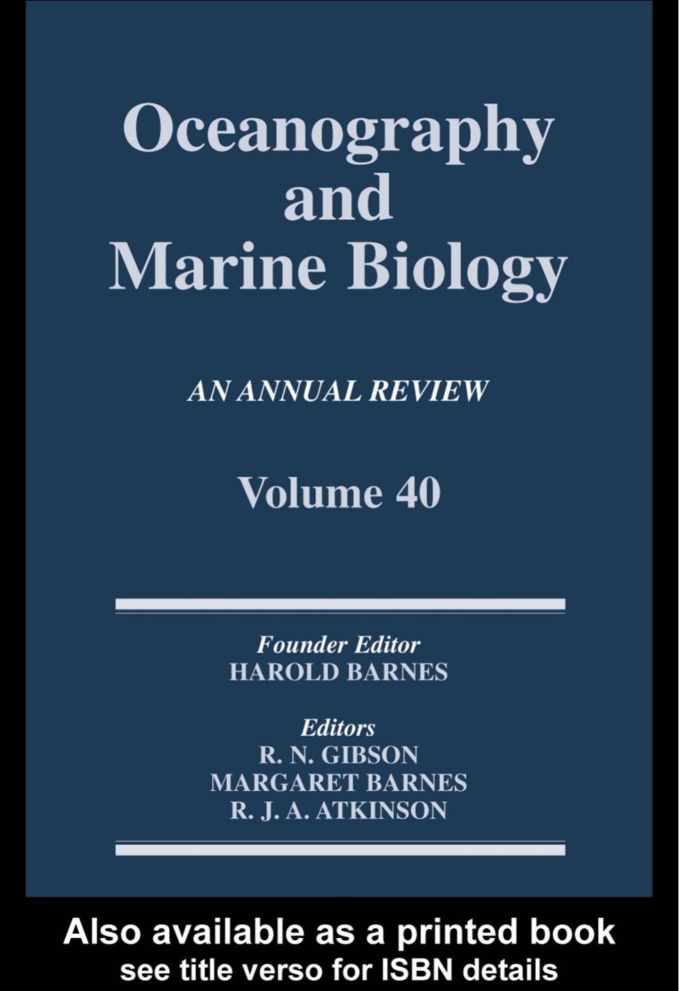 Oceanography and Marine Biology, An Annual Review, Volume 40: An Annual Review: Volume 40 (Oceanography and Marine Biology) by R. N. Gibson Margaret Barnes R. J. A. Atkinson