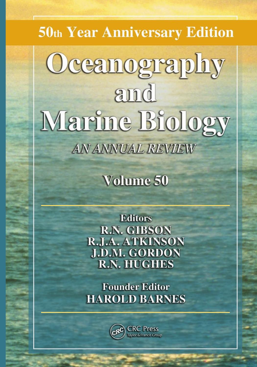 Oceanography and marine biology.: Volume 50 an annual review by Robin N Gibson; et al