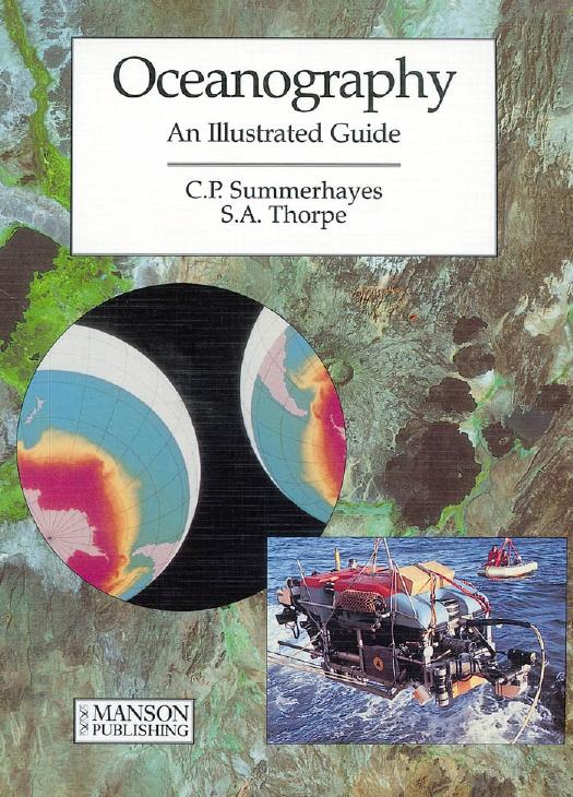 Oceanography: An Illustrated Guide by CP Summerhayes S. Thorpe R. Ballard