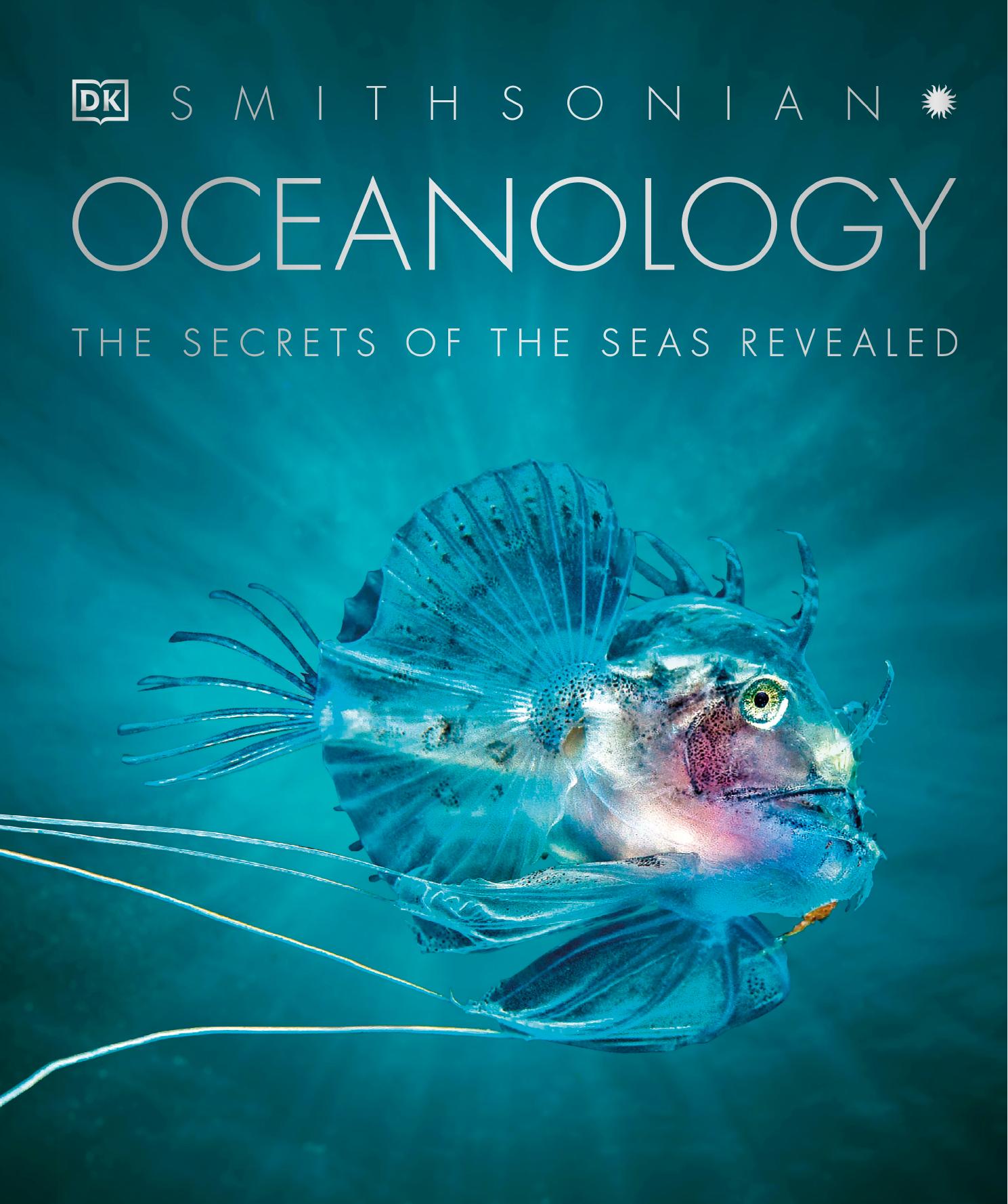 Oceanology: The Secrets of the Sea Revealed by Dorling Kindersley