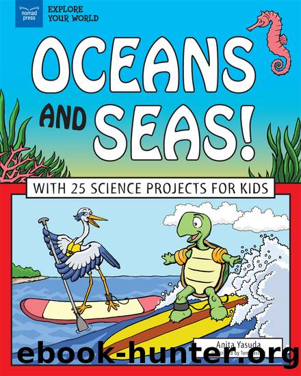Oceans and Seas! by Anita Yasuda