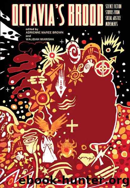 Octavia's Brood: Science Fiction Stories From Social Justice Movements by Walidah Imarisha