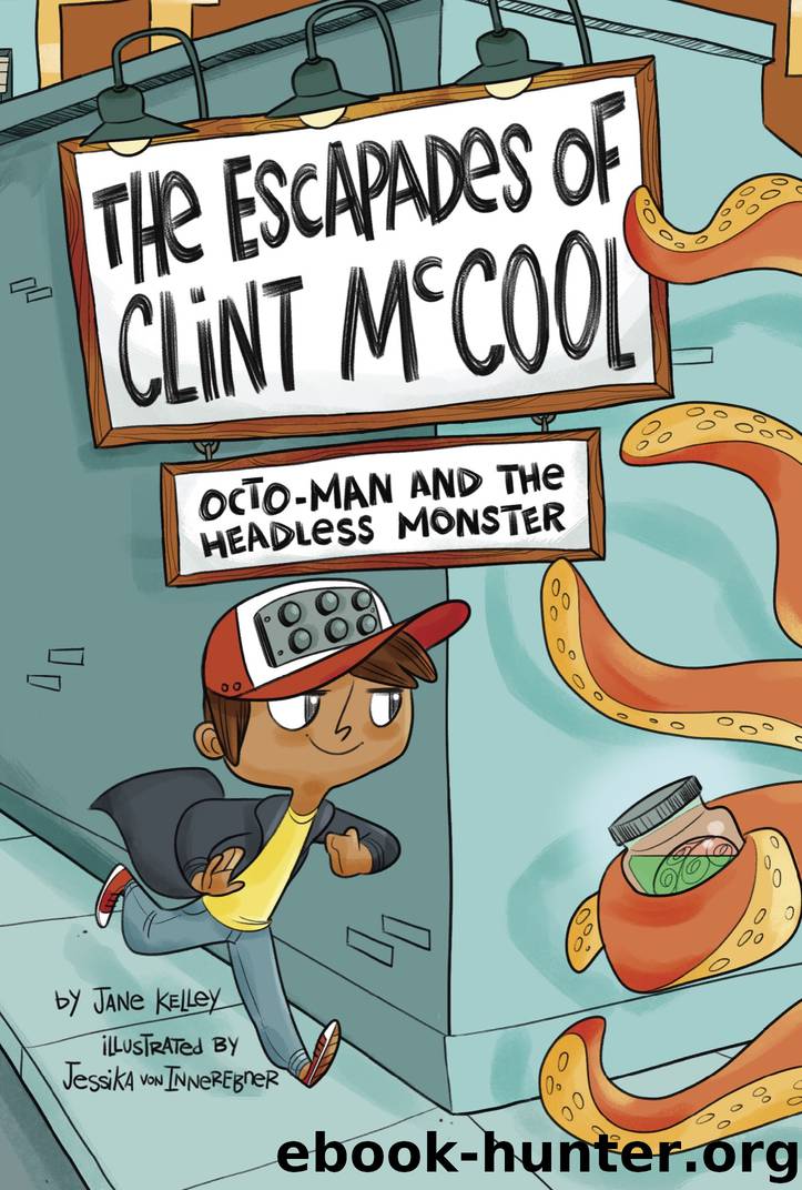 Octo-Man and the Headless Monster by Jane Kelley