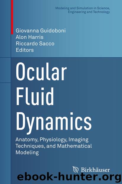 Ocular Fluid Dynamics by Giovanna Guidoboni & Alon Harris & Riccardo Sacco