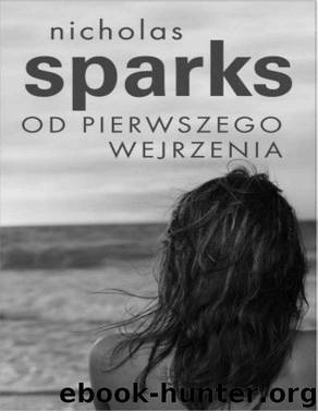 Od pierwszego wejrzenia by SPARKS NICHOLAS