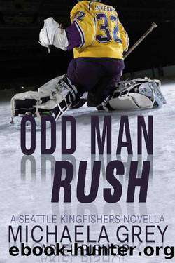 Odd Man Rush: A Seattle Kingfishers Novella by Michaela Grey & Ariel Bishop