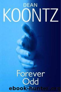 Odd Thomas 2 - Forever Odd by Koontz Dean