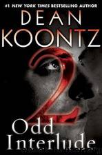 Odd Thomas 4.5 - Odd Interlude #2 by Dean Koontz