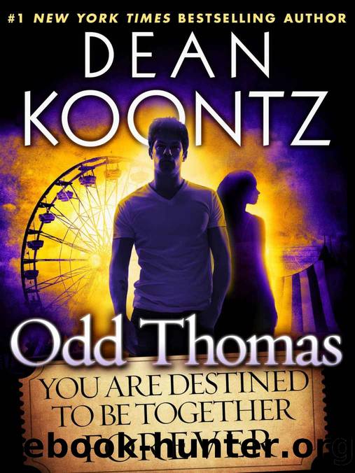 Odd Thomas: You Are Destined to Be Together Forever (Short Story) (Kindle Single) by Dean Koontz