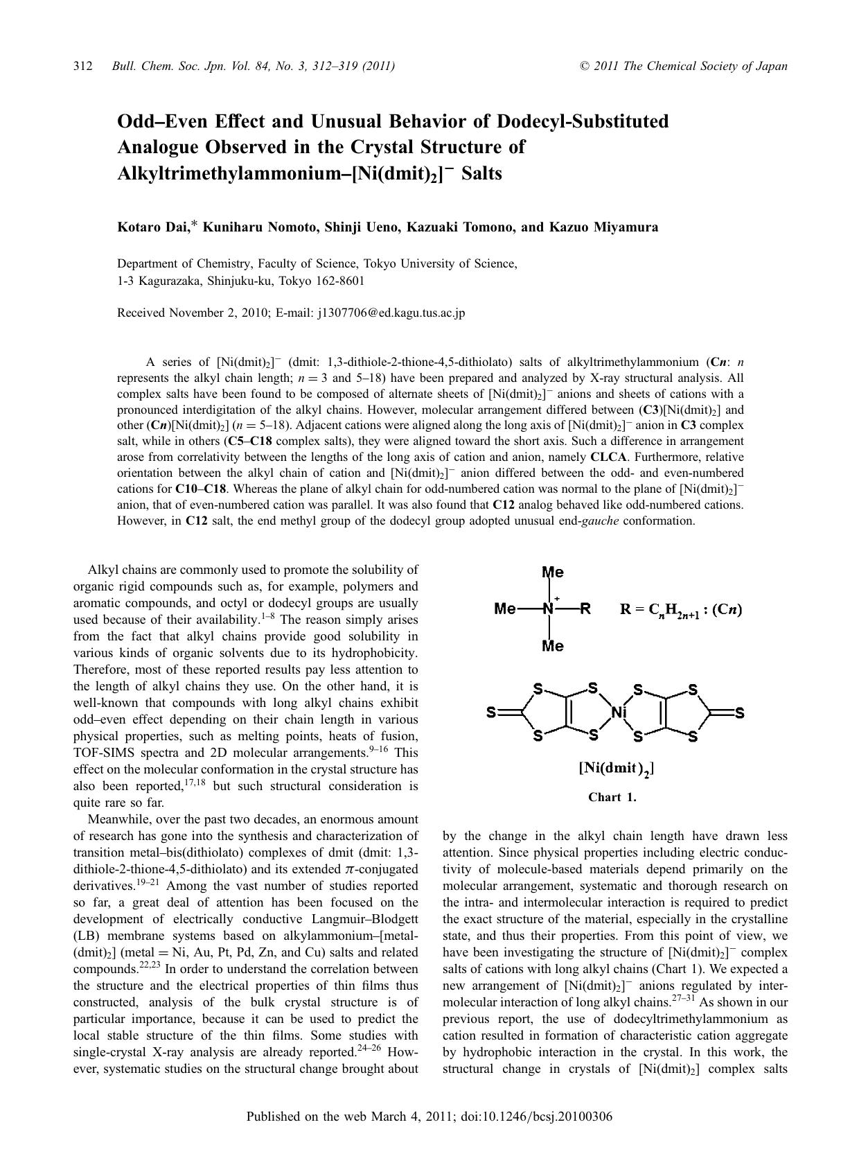 OddâEven Effect and Unusual Behavior of Dodecyl-Substituted Analogue Observed in the Crystal Structure of Alkyltrimethylammoniumâ[Ni(dmit)2]â Salts by （社）日本化学会　The Chemical Society of Japan