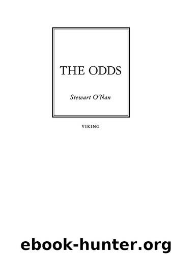 Odds : A Love Story (9781101554357) by O'Nan Stewart