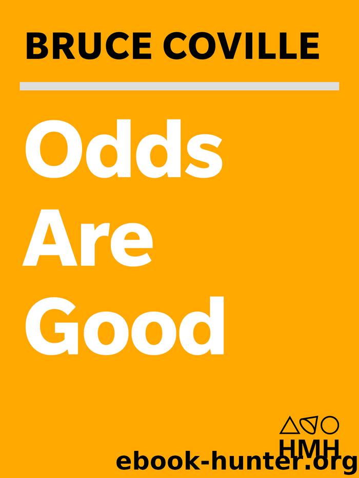 Odds Are Good by Bruce Coville