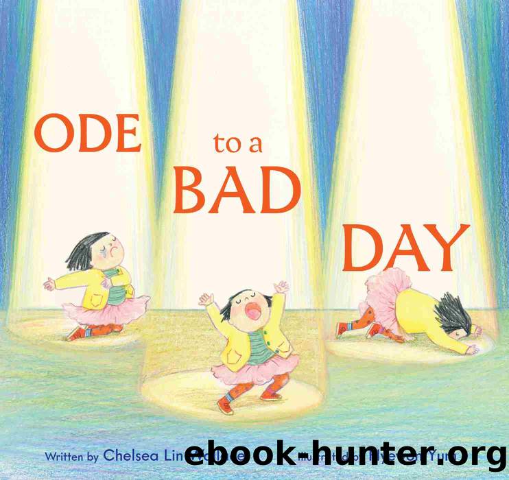Ode to a Bad Day by Chelsea Lin Wallace