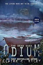 Odium IX: The Dead Saga by Riley Claire C
