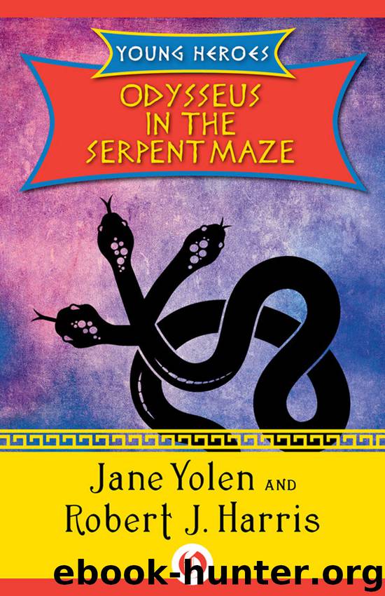 Odysseus in the Serpent Maze by Robert J. Harris