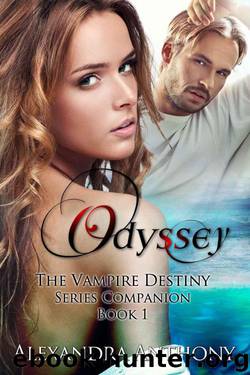 Odyssey (The Vampire Destiny Series Companion Book 1) by Anthony Alexandra