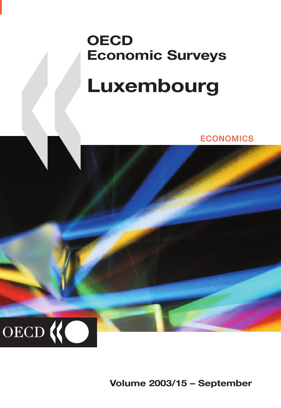 Oecd Economic Surveys: Luxembourg 2003-Issue 15 (Oecd Economic Surveys) by Organisation for Economic Co-Operation and Development