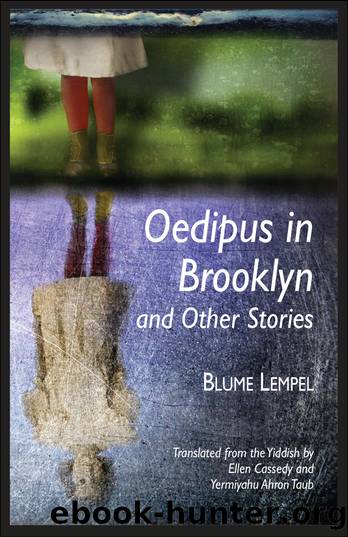 Oedipus in Brooklyn and Other Stories by Blume Lempel