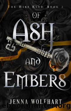 Of Ash and Embers (The Mist King Book 2) by Jenna Wolfhart