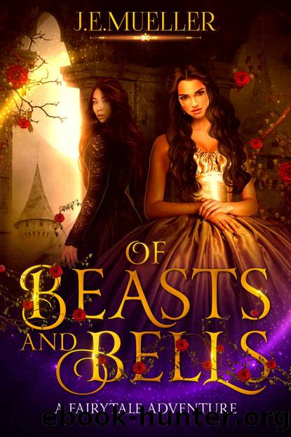 Of Beasts and Bells by J E Mueller