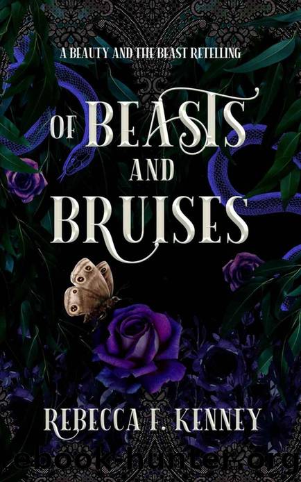 Of Beasts and Bruises: A Beauty & the Beast retelling with two beasts by Rebecca F. Kenney