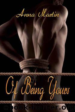 Of Being Yours by Martin Anna