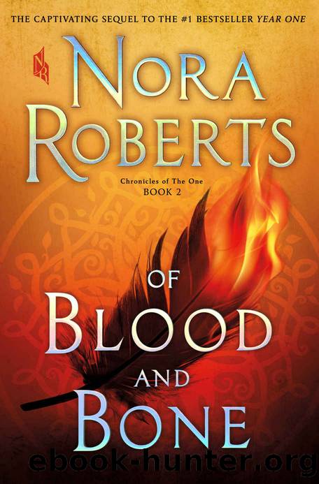 Of Blood and Bone (Chronicles of the One) by Nora Roberts