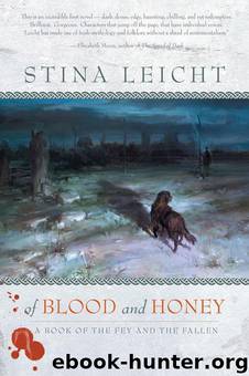 Of Blood and Honey by Stina Leicht