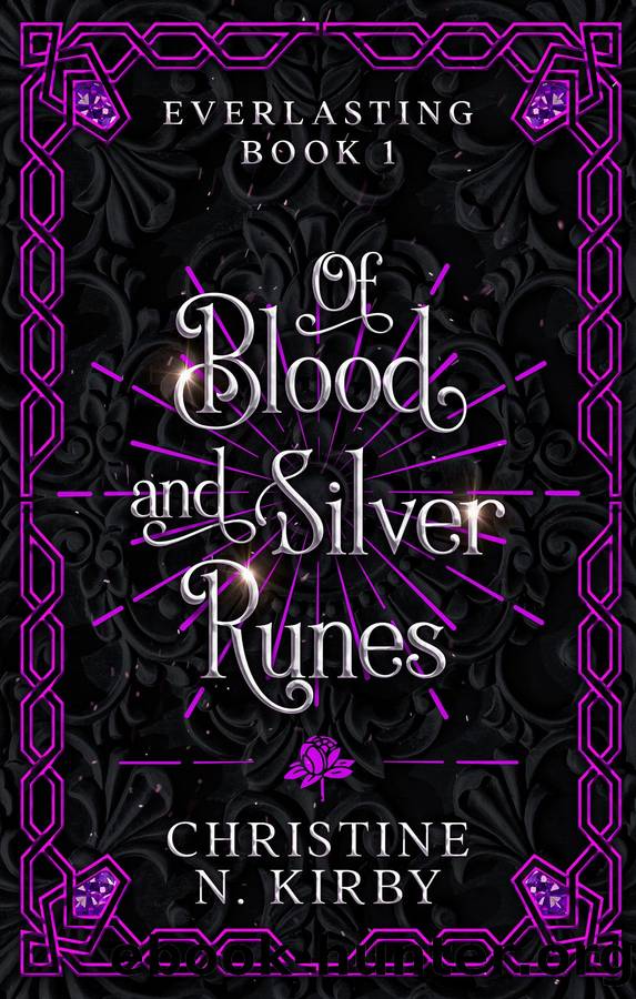 Of Blood and Silver Runes by Christine N. Kirby