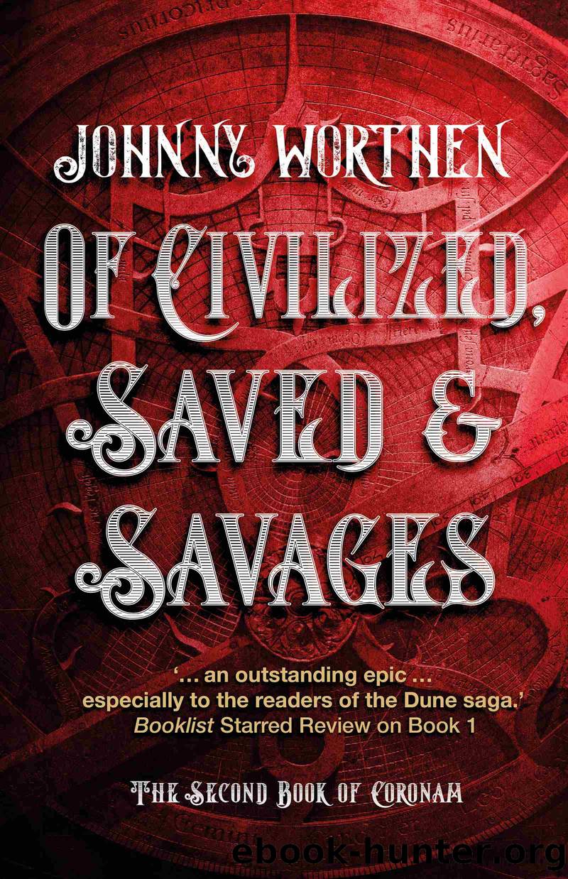 Of Civilized, Saved and Savages by Johnny Worthen