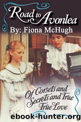 Of Corsets and Secrets and True True Love by Fiona McHugh