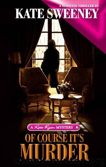 Of Course It's Murder - KR5 by Sweeney Kate