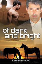 Of Dark and Bright - Dark Horse 03 - by Kate Sherwood