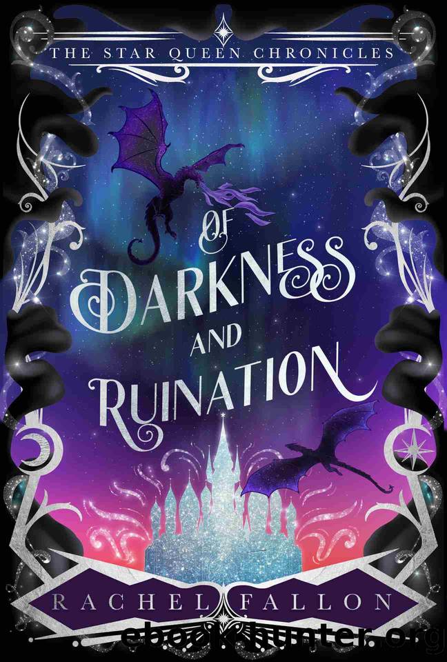 Of Darkness and Ruination by Rachel Fallon