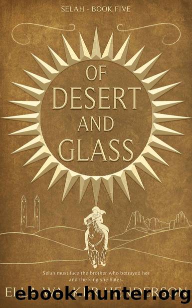 Of Desert and Glass by Ella Walker Henderson