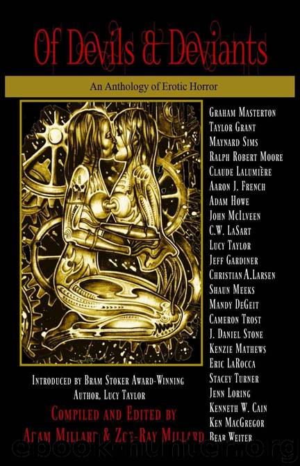 Of Devils & Deviants: An Anthology of Erotic Horror by Masterton Graham & Trost Cameron & French Aaron J. & Grant Taylor & Sims Maynard & Moore Ralph Robert & LaSart C.W & DeGeit Mandy & Taylor Lucy