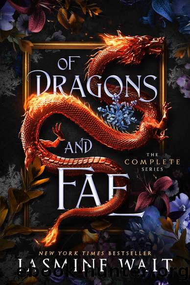 Of Dragons and Fae: The Complete Series by Walt Jasmine