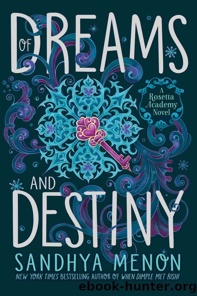 Of Dreams and Destiny by Sandhya Menon