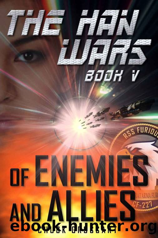 Of Enemies and Allies (The Han Wars Book 5) by Chuck Grossart & Chuck Grossart