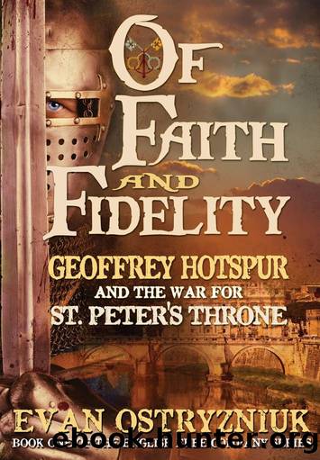 Of Faith and Fidelity by Evan Ostryzniuk