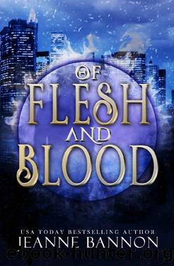 Of Flesh and Blood by Jeanne Bannon