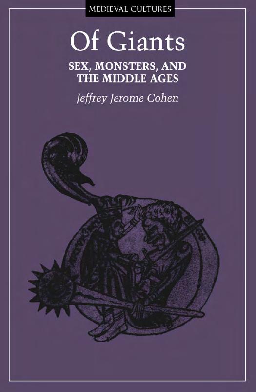 Of Giants: Sex, Monsters, and the Middle Ages by Jeffrey Jerome Cohen