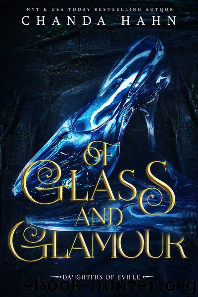 Of Glass and Glamour by Chanda Hahn