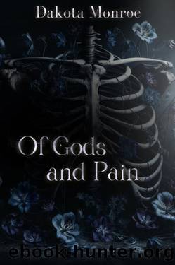 Of Gods and Pain (The Curse of Gods Book 2) by Dakota Monroe
