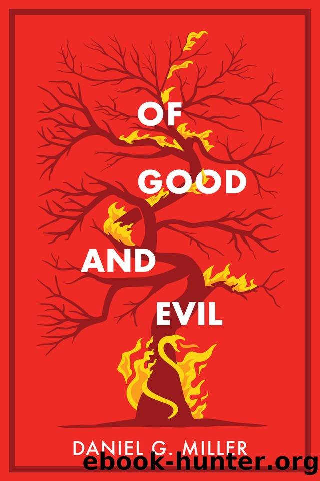 Of Good and Evil: A Thriller (The Tree of Knowledge Book 2) by Miller Daniel G