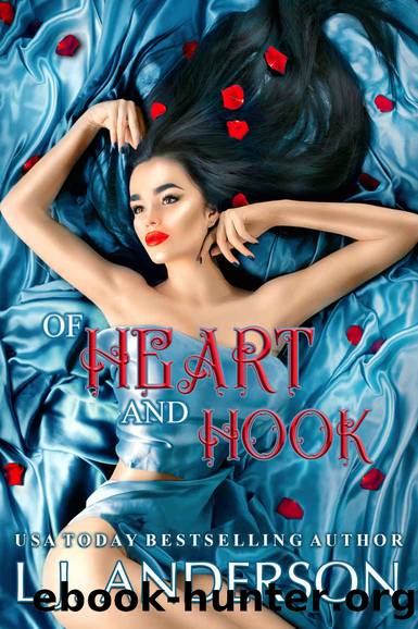 Of Heart and Hook: A Fairytale Retelling by Anderson L.J