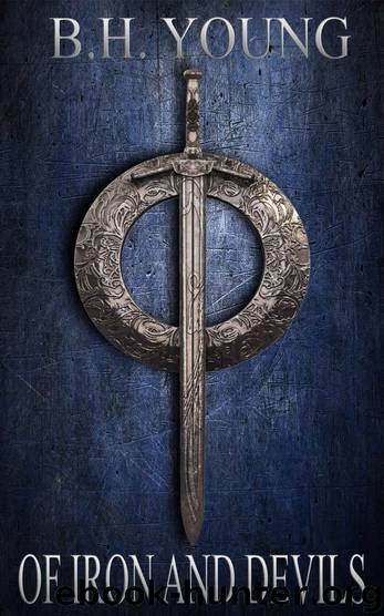 Of Iron and Devils by B.H. Young