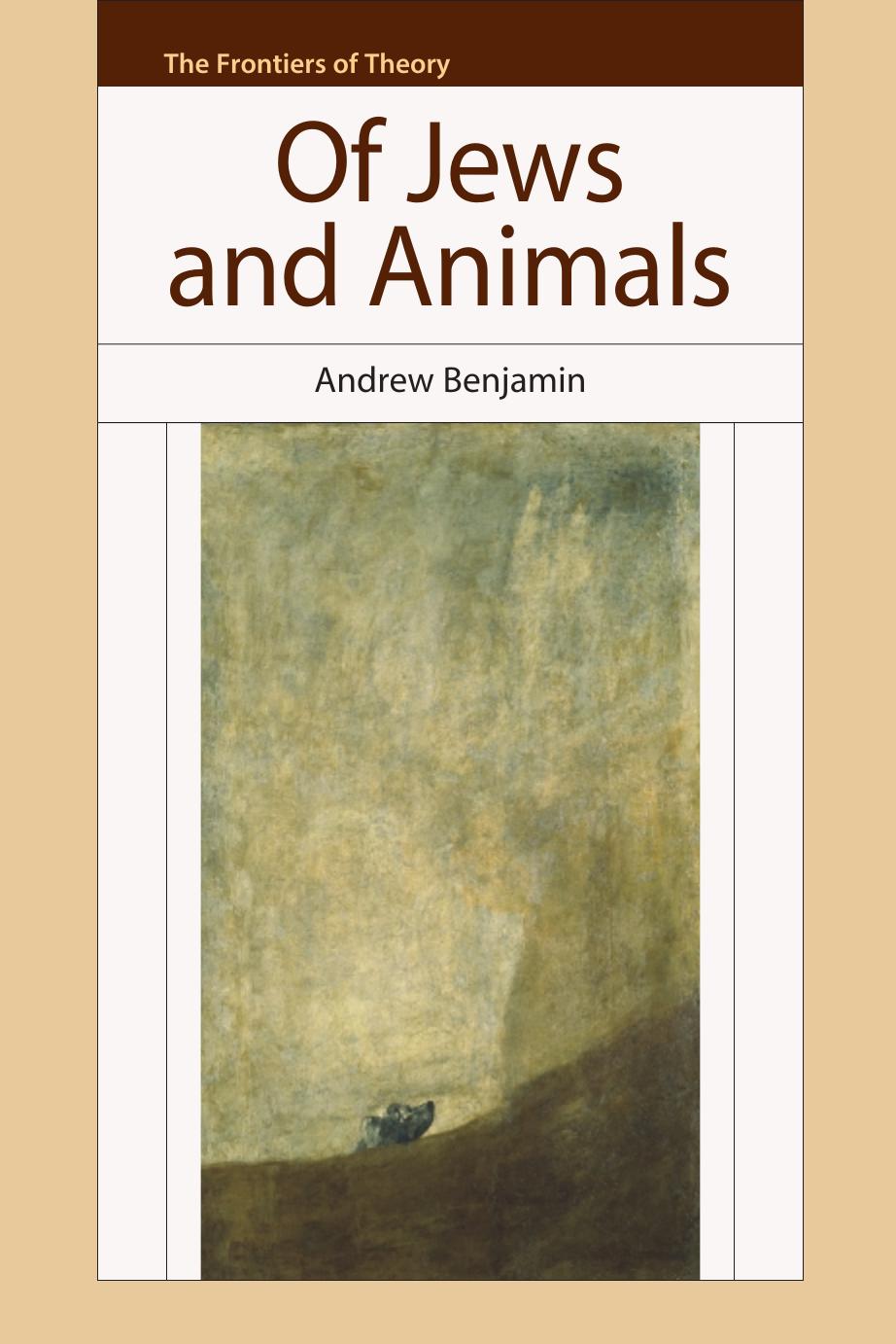 Of Jews and Animals by Andrew Benjamin (2010)