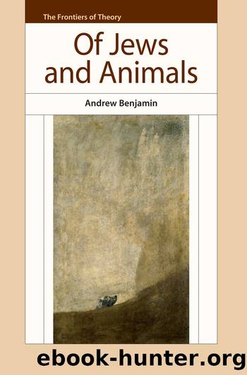 Of Jews and Animals by Andrew E. Benjamin