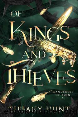 Of Kings and Thieves (Wanderers of Ruin Book 2) by Tiffany Hunt
